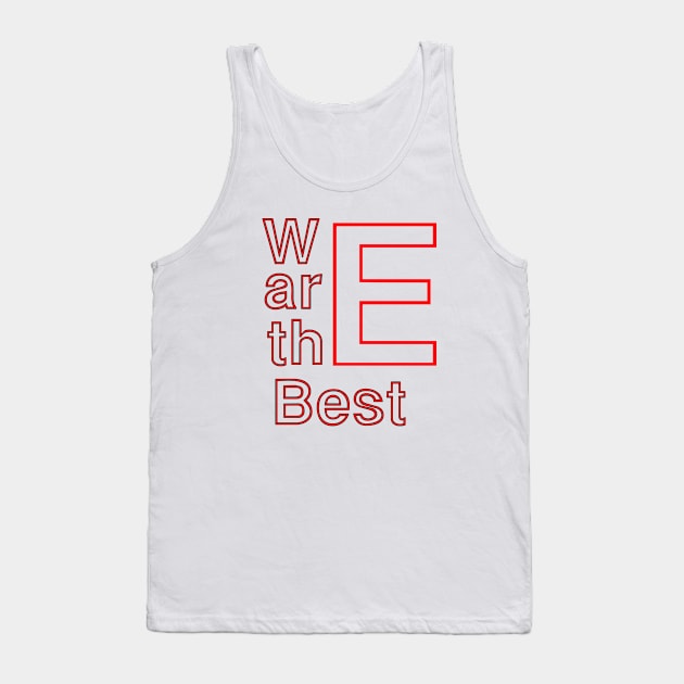 we are the best Tank Top by sarahnash